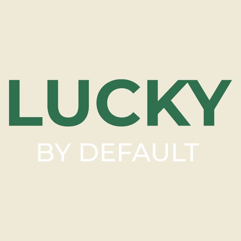 Lucky By Default