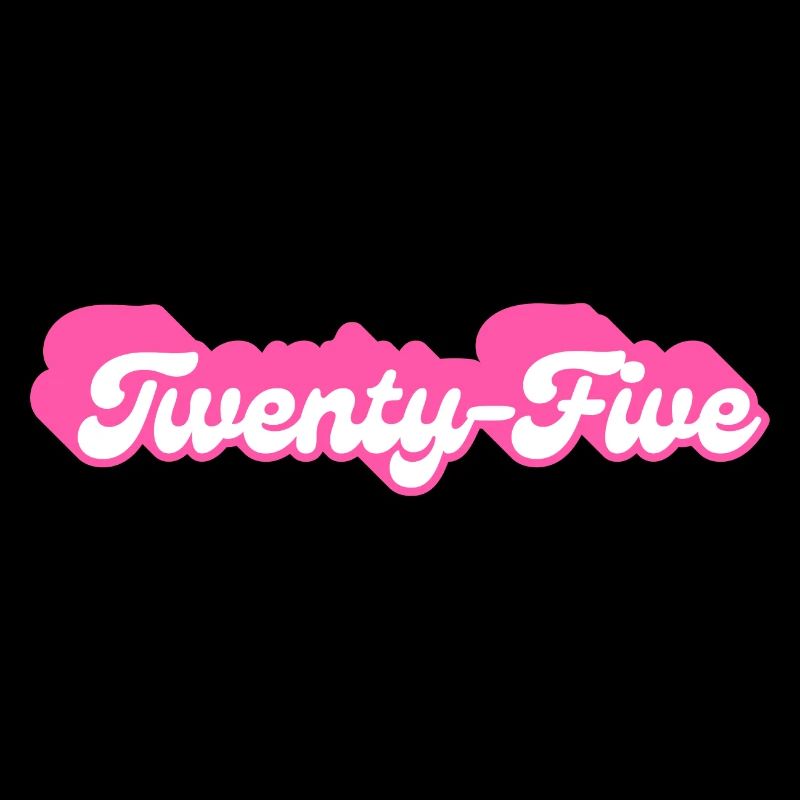 Twenty-Five Birthday - 25th Birthday Retro Pink
