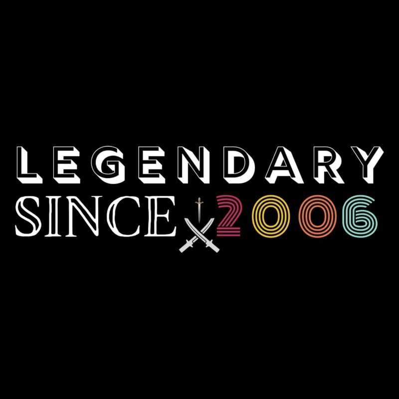 Legendary since 2006