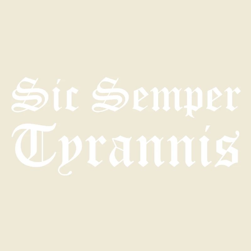 Sic Semper Tyrannis