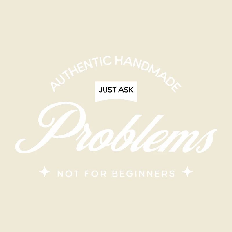 Handmade Problems – Just Ask!