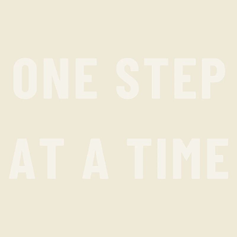 One step at a time