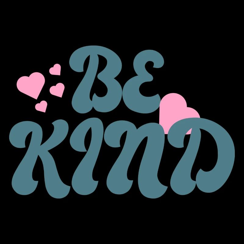 Be kind