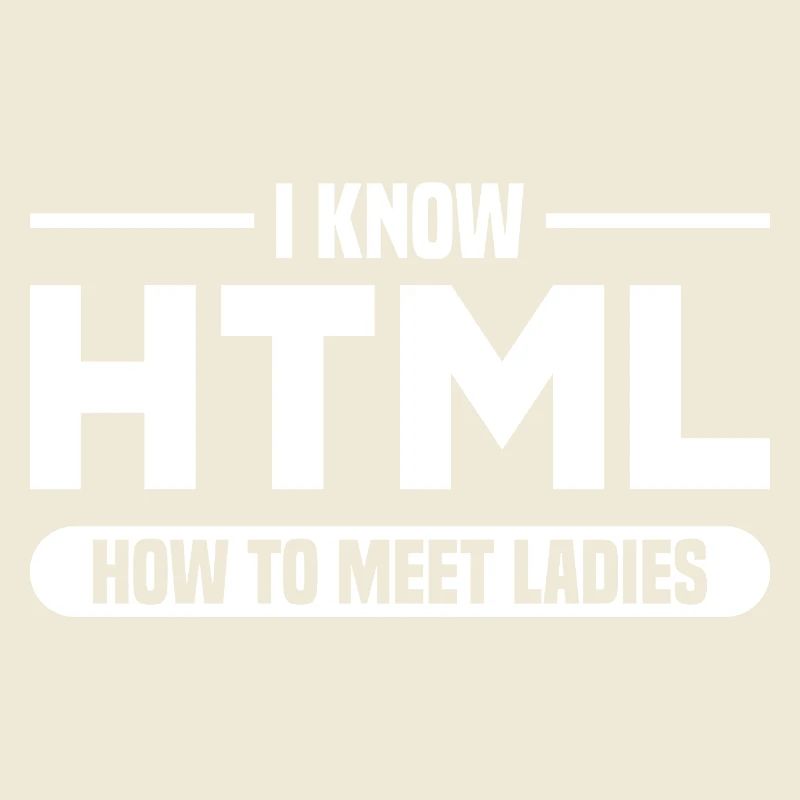 HTML Humor Code Programmer Saying