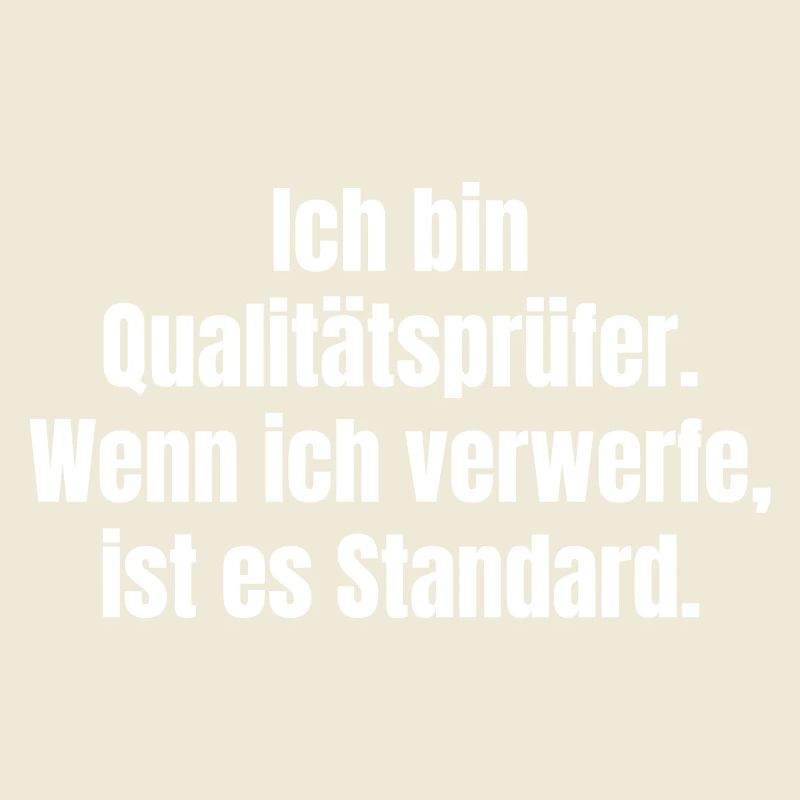 Quality Inspector Saying Standard