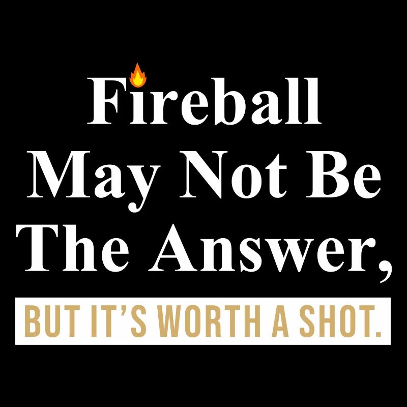Fireball Quote Graphic