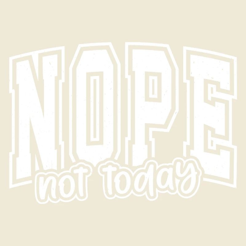 NOPE Not Today Typografie