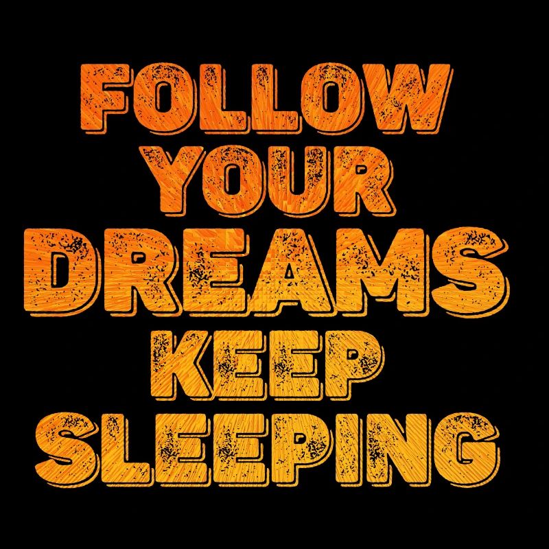 Keep Your Dreams Keep Sleeping