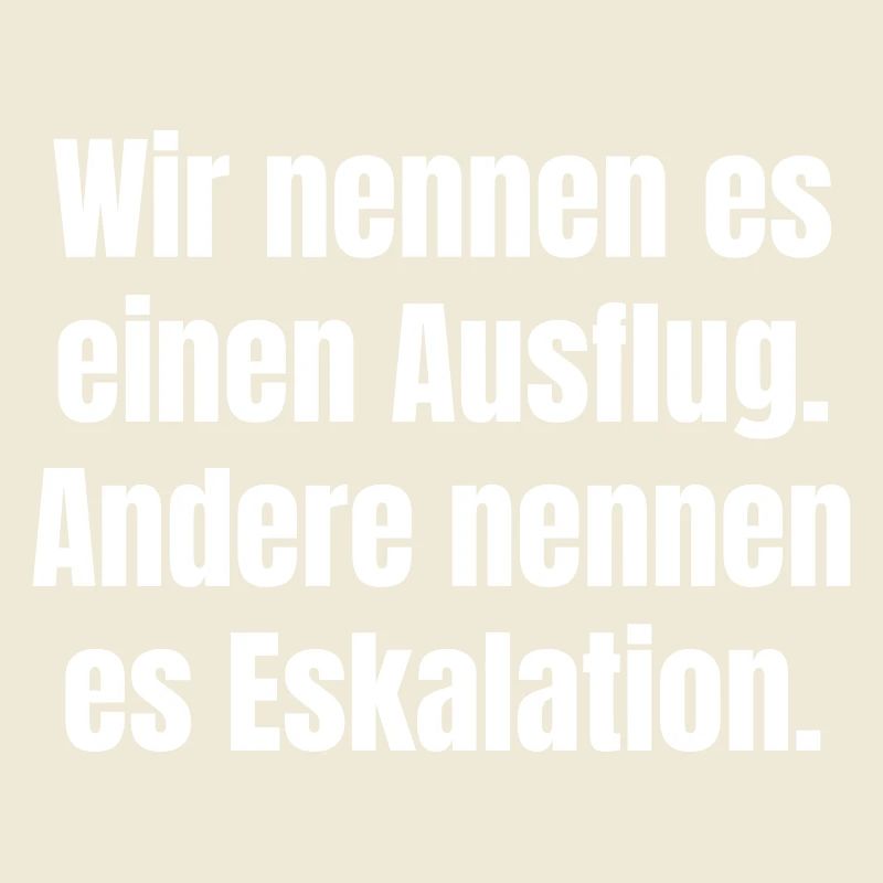 Ausflug oder Eskalation Typografie