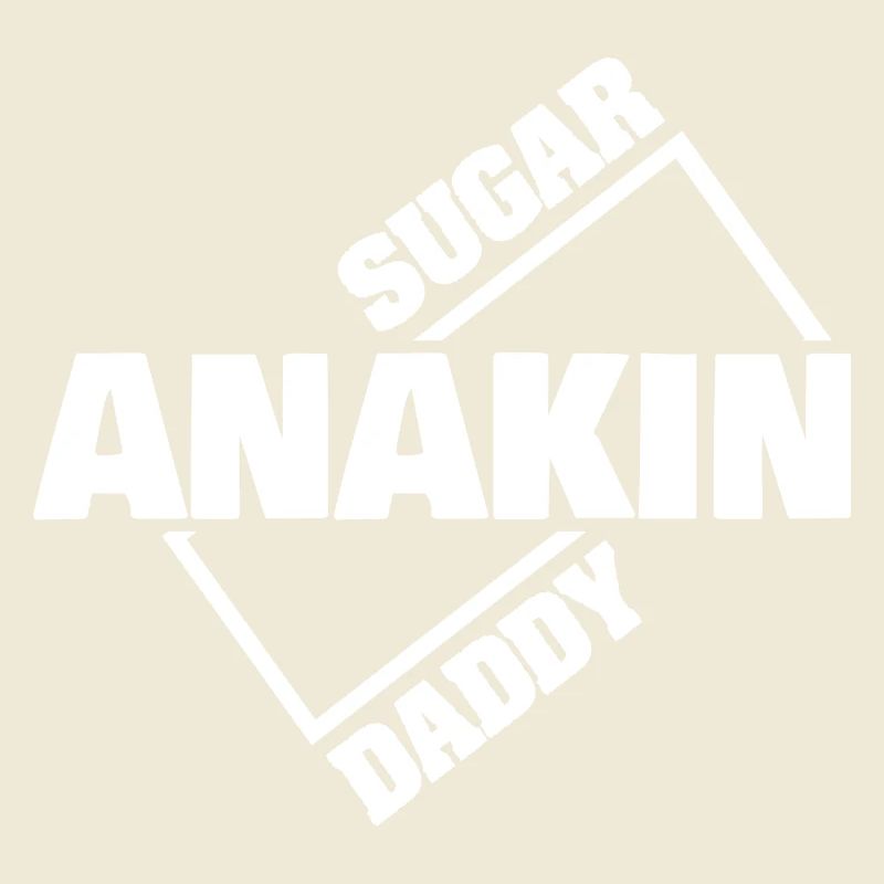Sugar Daddy Anakin