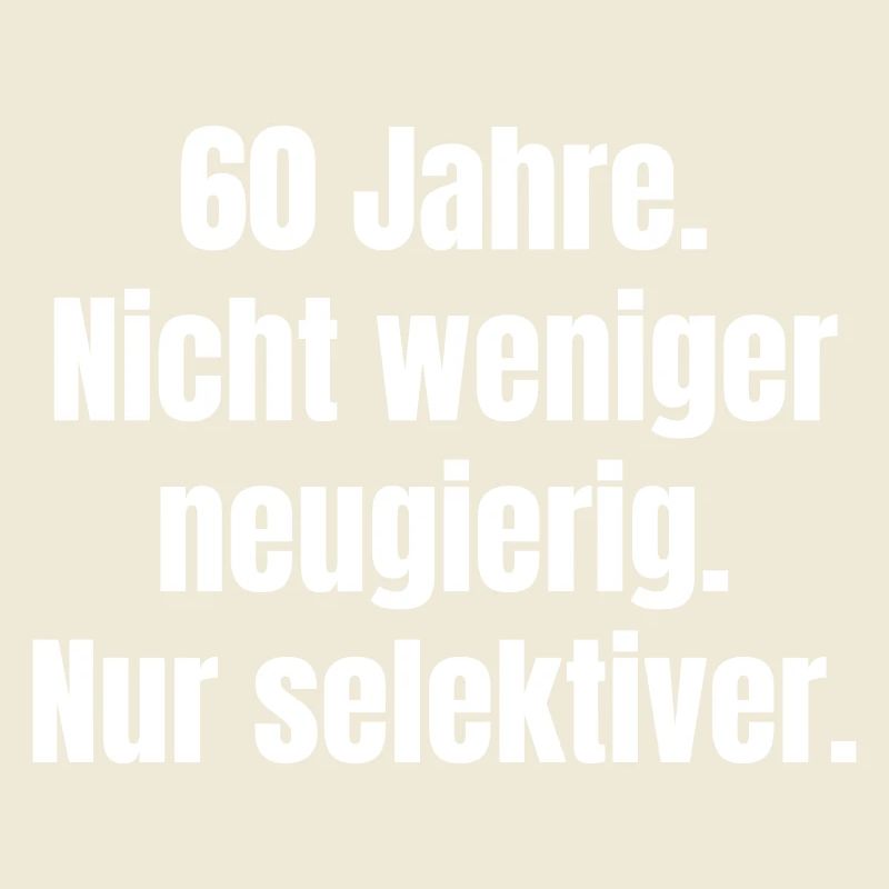 60 years – Curious, selective