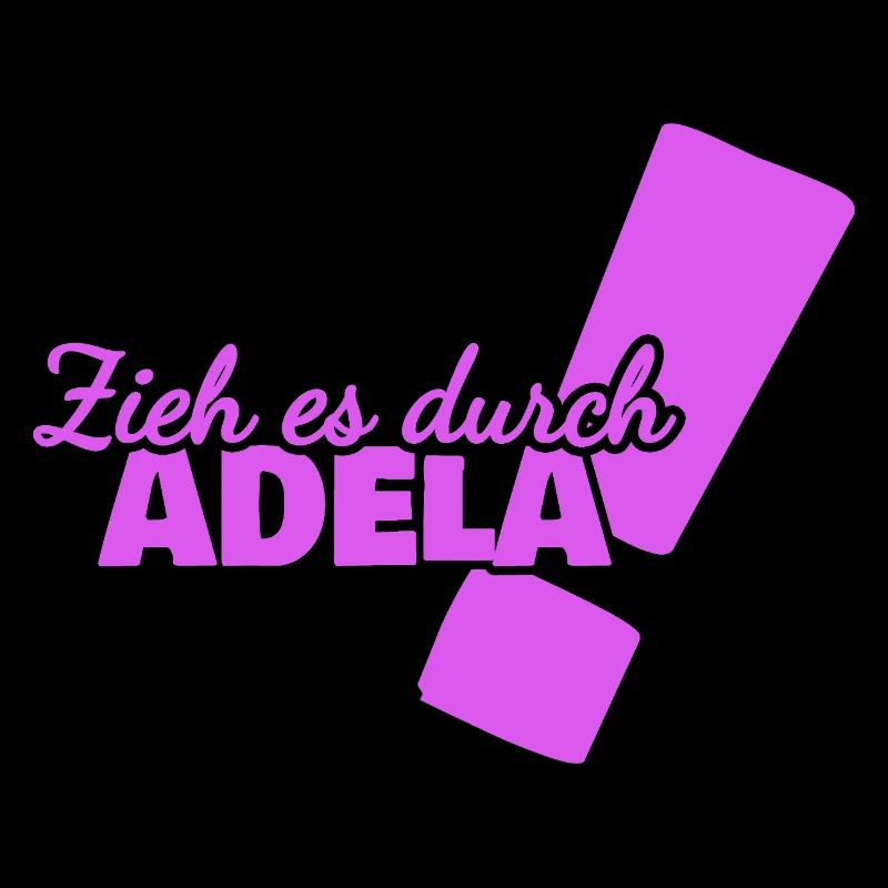 Durchhalten Adela