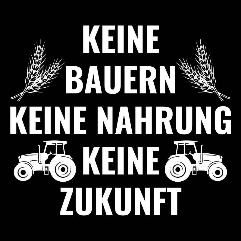Bauerndemo Bauer Landwirt Bauern Protest Sprüche