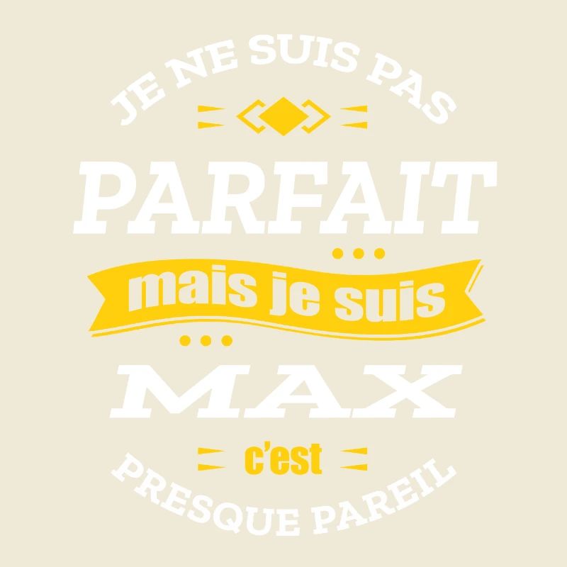 MAX PARFAIT - PRENOM MAX
