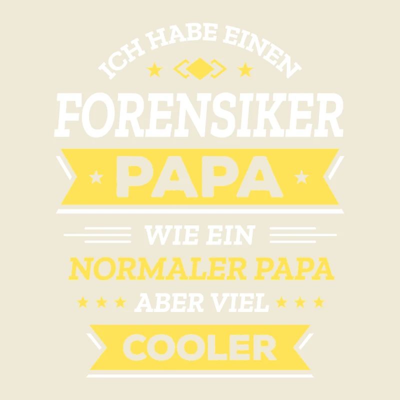 FORENSIKER PAPA - COOLER ALS NORMAL, VATERTAG