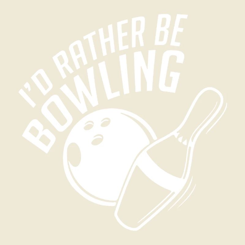 I'd Rather Be Bowling