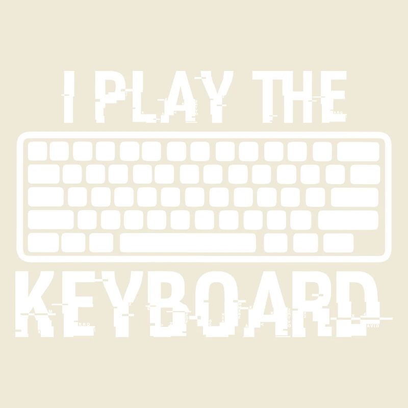 I Play The Keyboard Present For Coding Lover Gamer