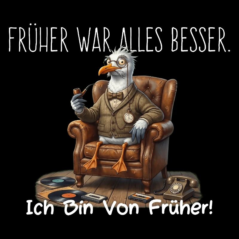Früher war alles besser Retro Möwe Nostalgie