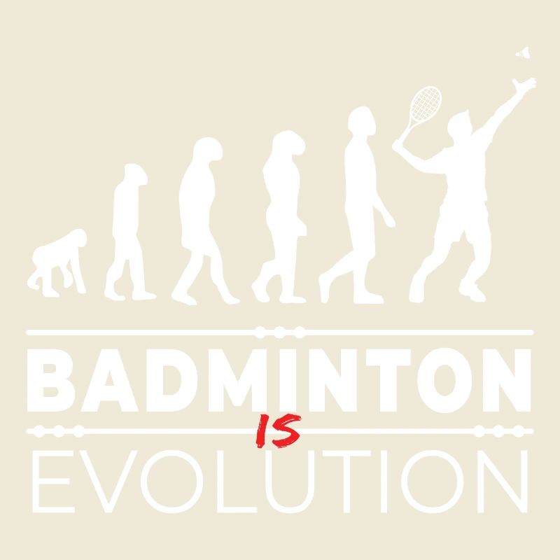Badminton is evolution - Message Humour Parodie