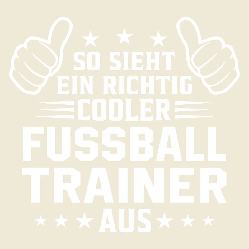 So sieht ein cooler Fussball Trainer aus 