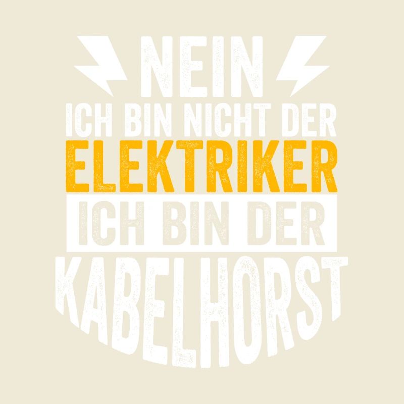 Nein Ich Bin Nicht Der Elektriker - Kabelhorst