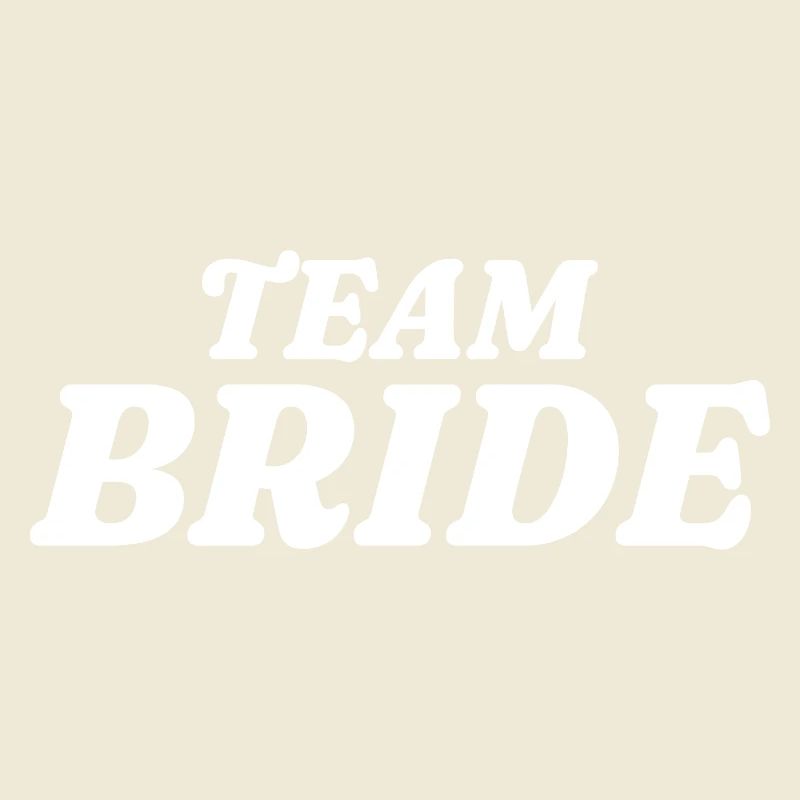 Team Bride