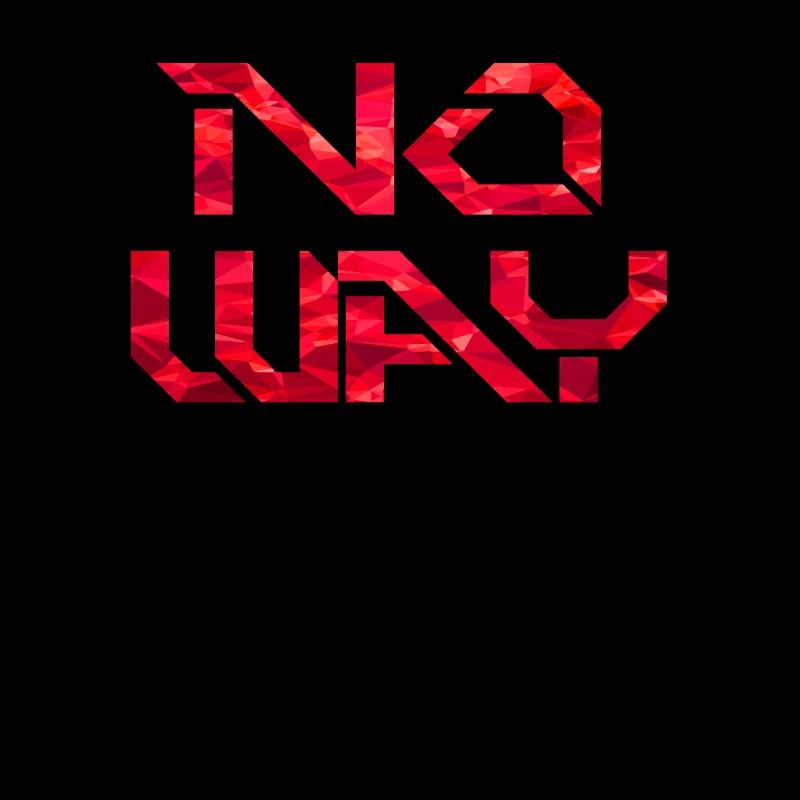 No Way