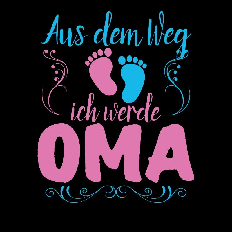 Aus dem Weg ich werde Oma - Nachwuchs Enkel