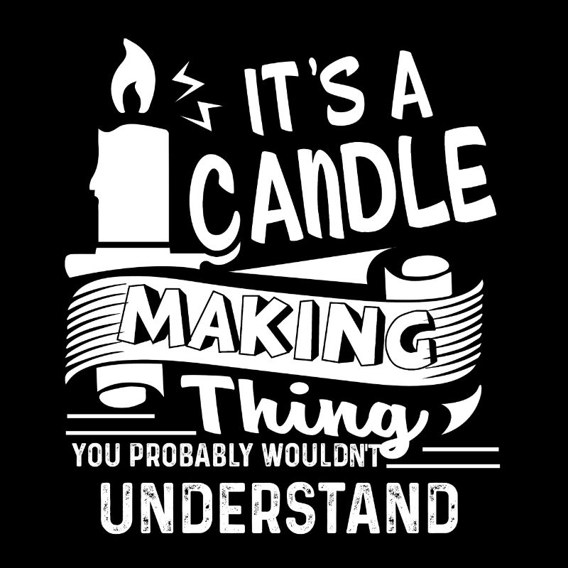 Candle Making It's A Candle Making Thing