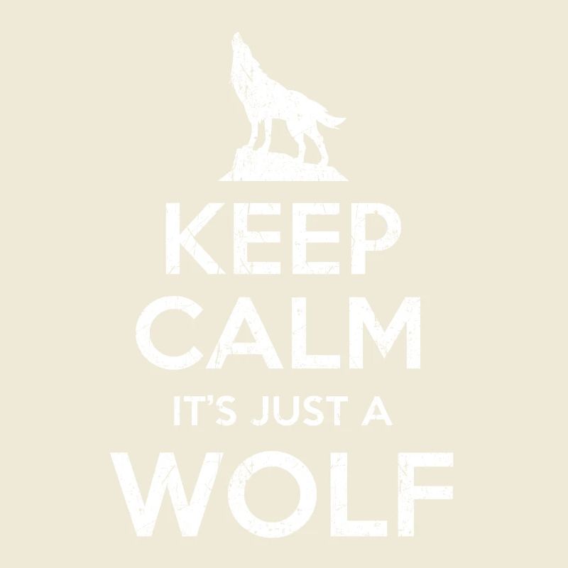 Wolf Spruch Keep calm Wolf