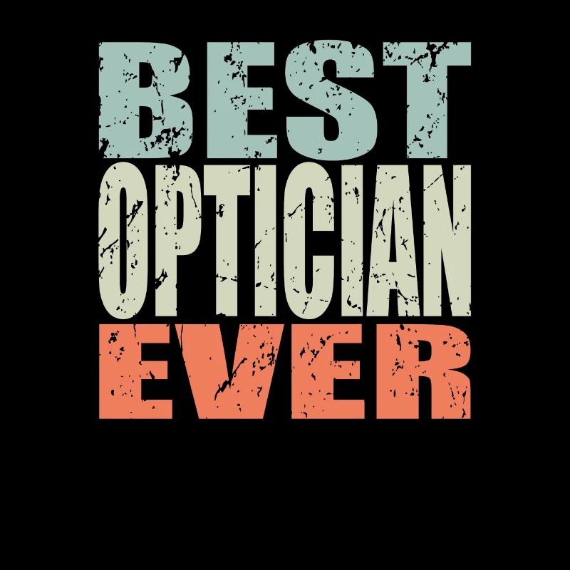 Best Optiker ever Optiker Geschenk