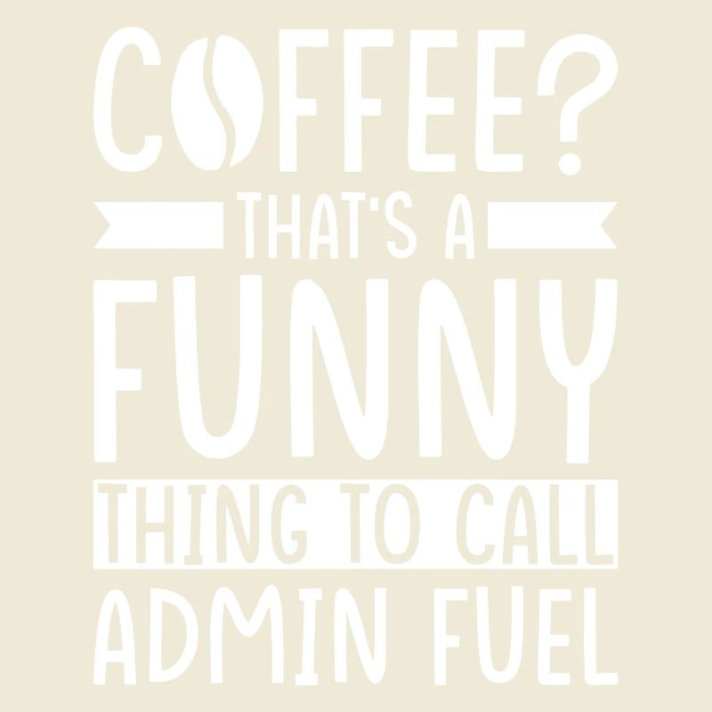Admin Coffee Saying