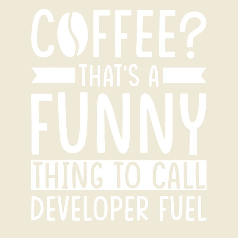 Developer Coffee Slogan Software Developer