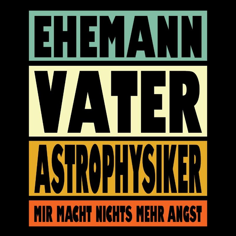 Astrophysiker Vater Ehemann Held