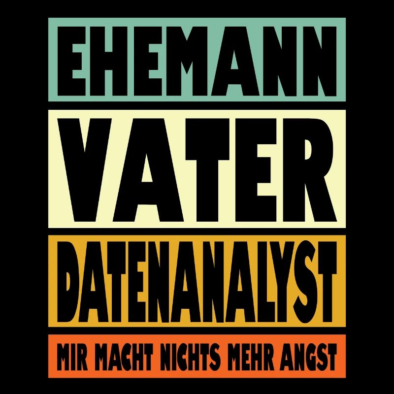 Datenanalyst Vater Ehemann Held