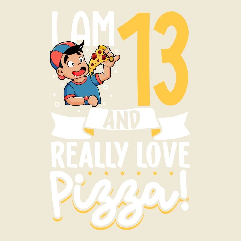 I'm 13 - Boy Pizza