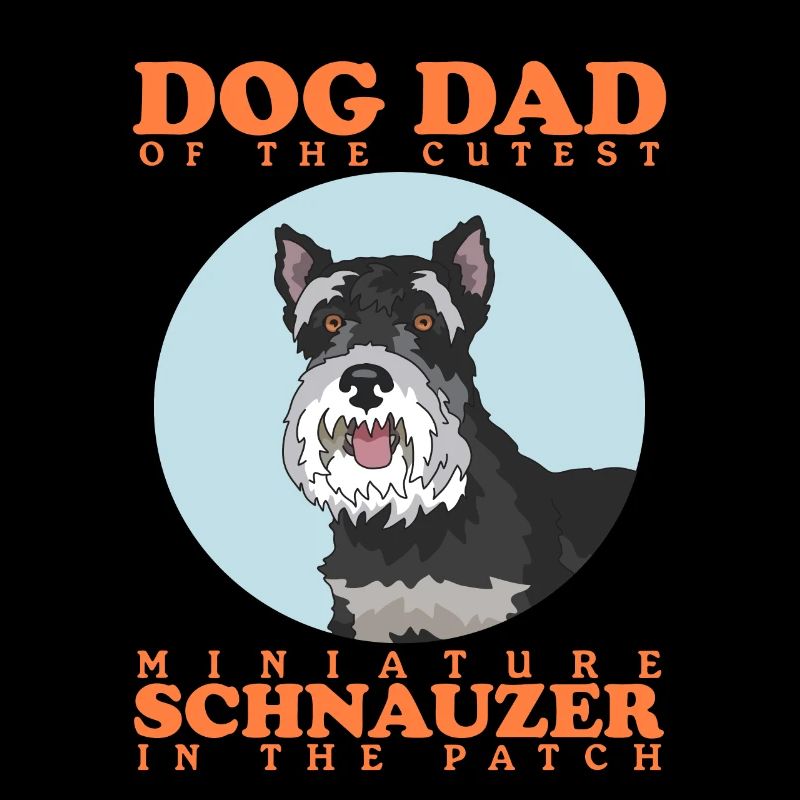 Miniature Schnauzer Dad Schnauzer Dog Gift