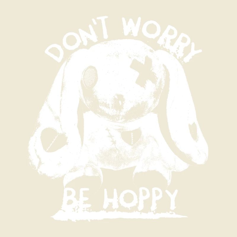 Dont Worry Be Hoppy Monster Bunny Rabbit Saying