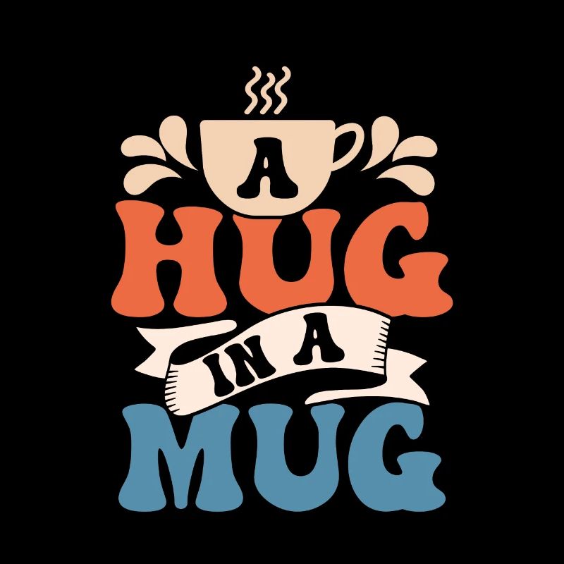 A hug in a mug Tea Drinker Tea Bag