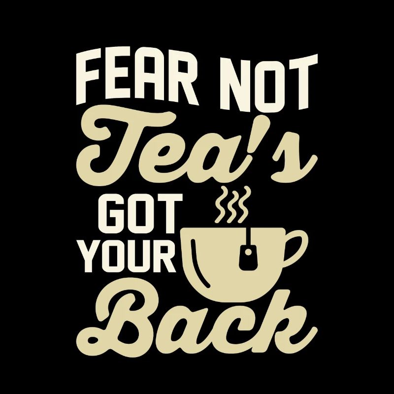 Fear not, tea's got your back Tea Bag Mug Tea Drin