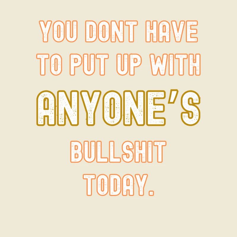 No bullshit today