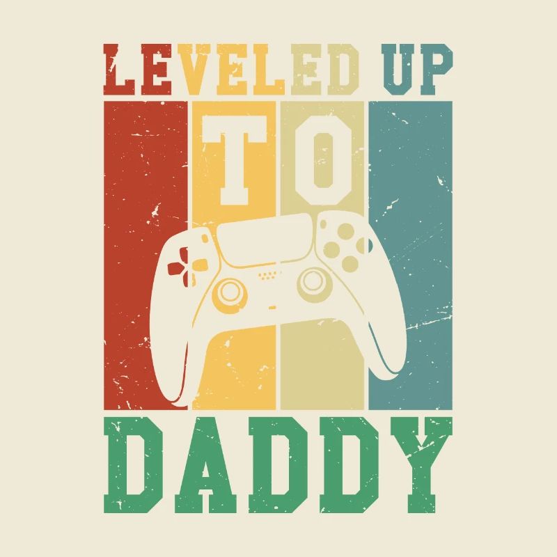 Leveled Up To Daddy