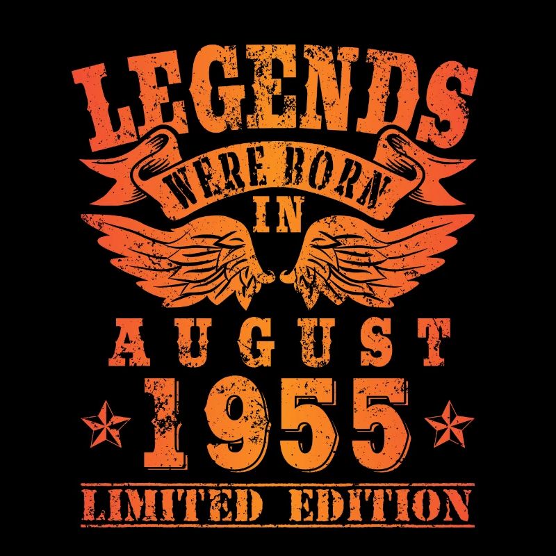 Legends were born in August 1955 Geburtstag