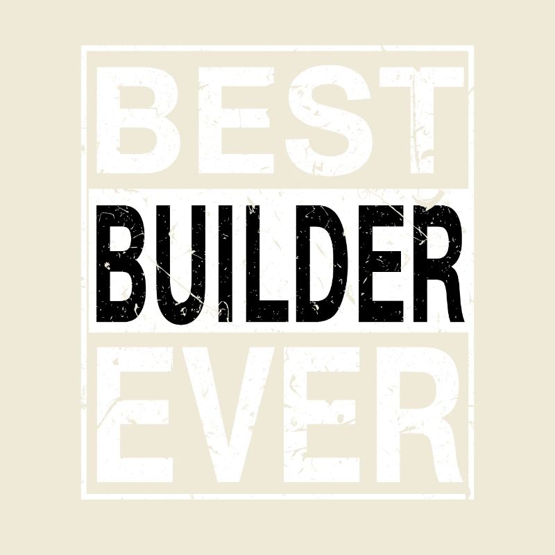 Meilleur Builder Ever Builder Gift