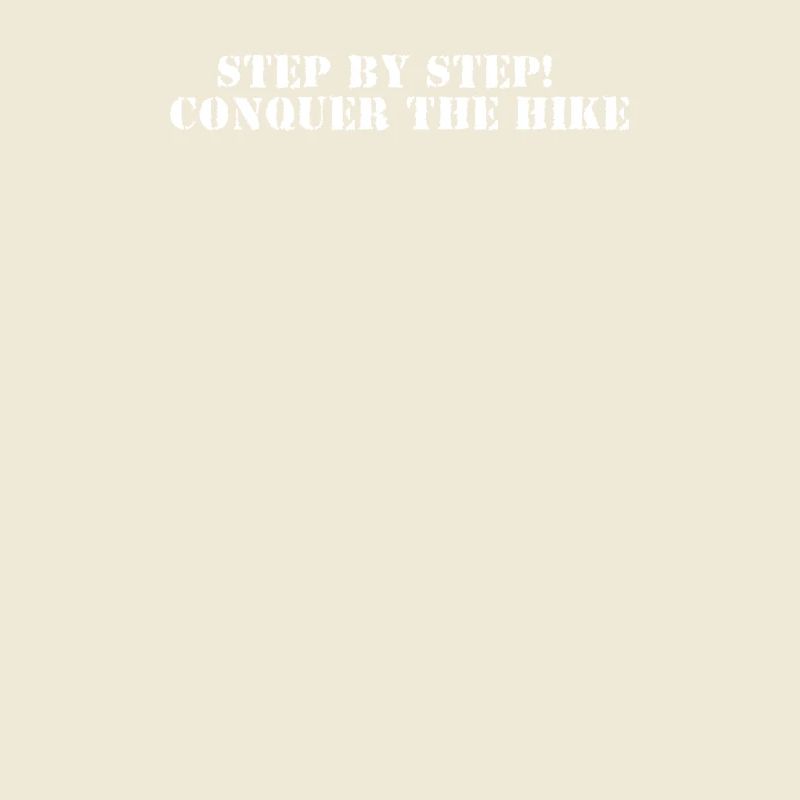 Hiking - Step by step, conquer the hike