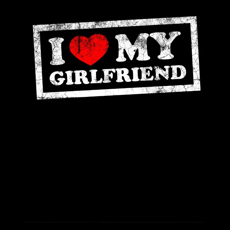 I Love My Girlfriend