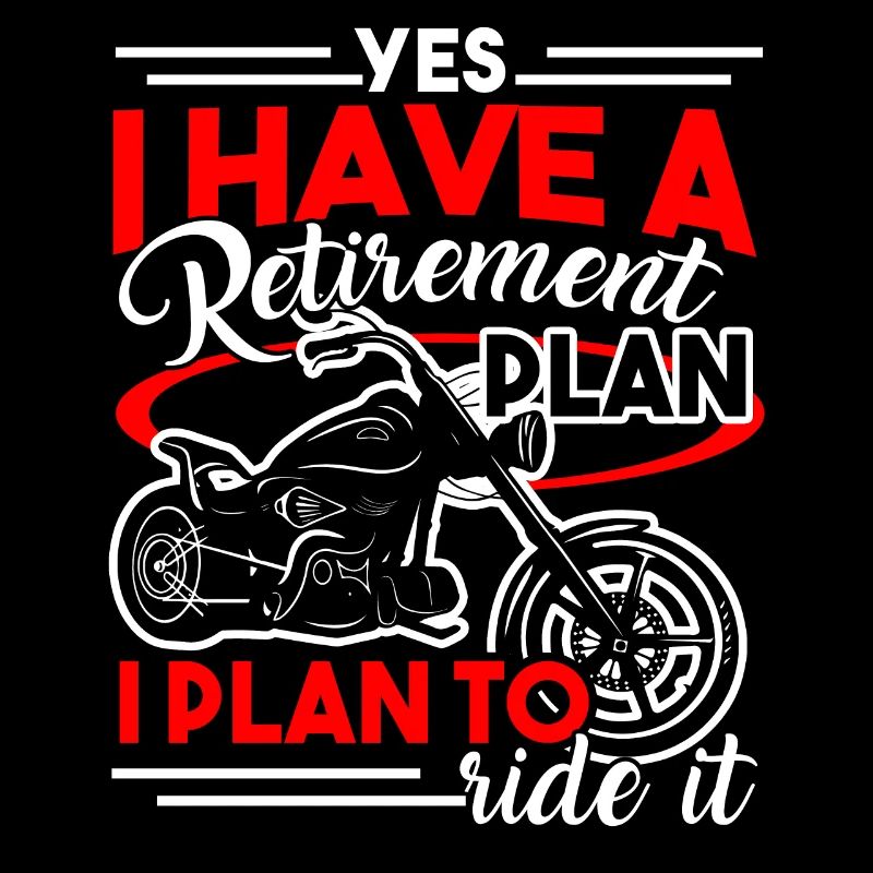 Motorcycle Retirement Plan To Ride Motorcycle