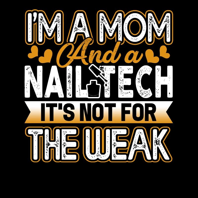 Nail Technician Nail Technician Mom