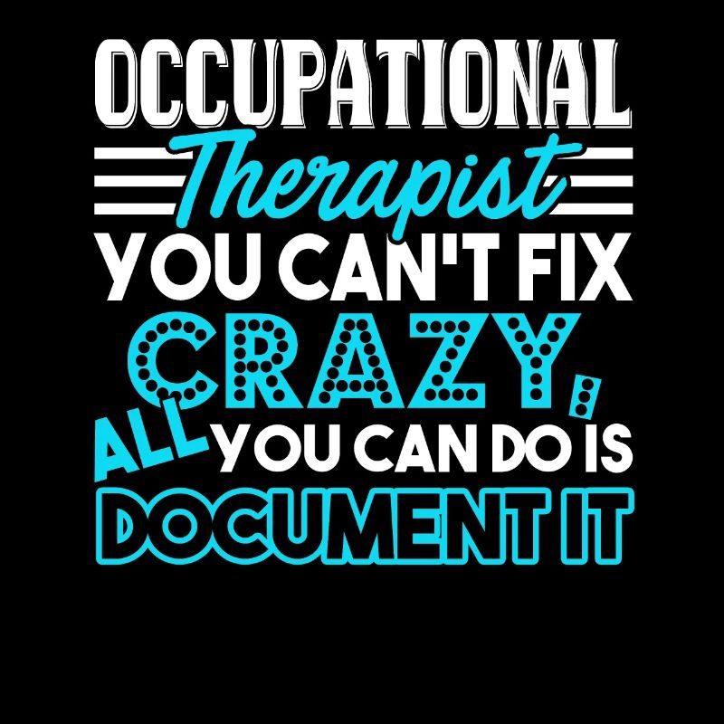 Occupational Therapy Occupational Therapy Funny