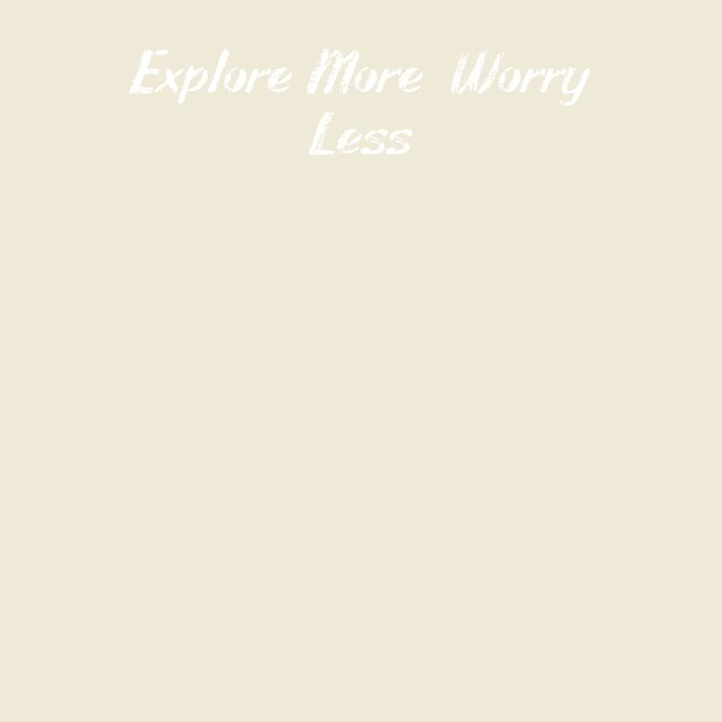 Hiking - Explore More, Worry Less